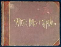 Artistic Homes of California. Issued with S.F. News Letter 1887-8