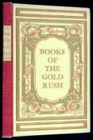 Books of the California Gold Rush: A Centennial Selection