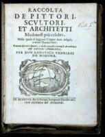 Dottori modonesi. Di teologia, Filosofia, Legge Canonica, e Ciuile... [bound with] Raccolta de pittori, scultori, et architetti modonesi piu celebri