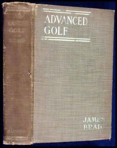 Advanced Golf or, Hints and Instruction for Progressive Players
