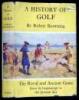 A History of Golf, the Royal and Ancient Game