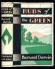 Rubs of the Green