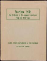 Wartime Exile, The Exclusion of the Japanese Americans from the West Coast