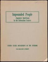 Impounded People, Japanese Americans In The Relocation Centers