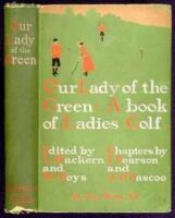 Our Lady of the Green (A Book of Ladies' Golf)