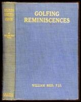 Golfing Reminiscences: The Growth of the Game, 1887-1925