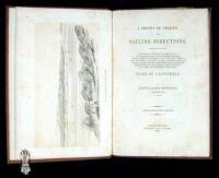 A Series of Charts, with Sailing Directions embracing Surveys of the Farralones, Entrance to the Bay of San Francisco, Bays of San Francisco and San Pablo, Straits of Carquines and Suisun Bay, Confluence and Deltic Branches of the Sacramento and San Joaqu