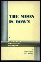 The Moon is Down: Play in Two Parts