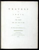Travels in India, during the years 1780, 1781, 1782, & 1783 [bound with] The Bhagvat-Geeta, or Dialogues of Kreeshna and Arjoon