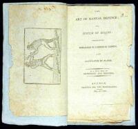 The Art of Manual Defence; or, System of Boxing: Perspicuously explained in a series of Lessons...by a Pupil of both Humphreys and Mendoza