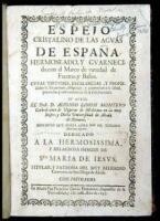 Espejo Cristalino de las Aguas de España, hermoseado, y guarnecido, con el Marco de variedad de Fuentes, y Baños