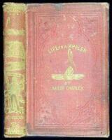 Life in a Whaler; or, Perils and Adventures in the Tropical Seas