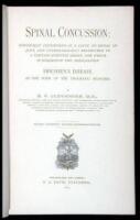 Spinal Concussion: Surgically Considered as a Cause of Spinal Injury...Erichsen's Disease as one Form of the Traumatic Neuroses