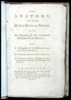 The Anatomy of the Human Bones and Nerves, with an account of the Reciprocal Motions of the Heart...