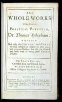 The Whole Works of that Excellent Practical Physician