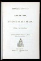 Clinical Lectures on Paralysis, Disease of the Brain, and Other Affections of the Nervous System