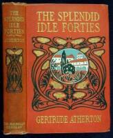 The Splendid Idle Forties: Stories of Old California