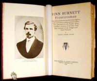 Finn Burnett, Frontiersman: The Life and Adventures of an Indian fighter, mail coach driver, miner, pioneer cattleman, participant in the Powder River expedition, survivor of the Hay Field fight, associate of Jim Bridger and Chief Washakie