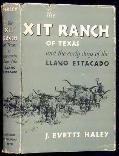 The XIT Ranch of Texas. And the Early Days of the Llano Estacado