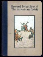 Howard Pyle's Book of the American Spirit: The Romance of American History