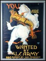 You Are Wanted by U.S. Army, 660 Market St. San Francisco, or any Army Recruiting Station