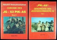 Chronik des JG-53 PIK-AS, Band 1 [and] "PIK-AS". Geschichte des Jagdgeschwaders 53, Teil 2 and Teil 3