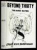 Beyond Thirty and the Man-Eater