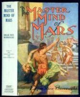 The Master Mind of Mars, Being a Tale of Weird and Wonderful Happenings on the Red Planet