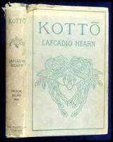 Kotto; Being Japanese Curios, With Sundry Cobwebs