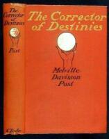 The Corrector of Destinies; Being tales of Randolph Mason as related by his private secretary, Courtlandt Parks