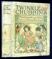 Twinkle and Chubbins: Their Astonishing Adventures in Nature-Fairyland