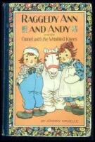 Raggedy Ann and Andy and the Camel with the Wrinkled Knees