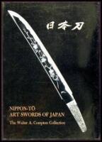Nippon-To. Art Swords of Japan. The Walter A. Compton Collection