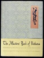 The Masters' Book of Ikebana. Background and Principles of Japanese Flower Arrangement