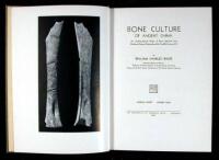 Bone Culture of Ancient China: An Archaeological Study of Bone Material from Northern Honan, Dating about the Twelfth Century, B.C.