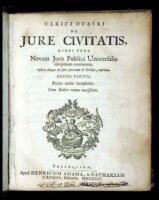 Ulrici Huberi de Jure Civitatis, Libri Tres. Novam Juris Publici Universalis disciplinam continentes. Insertis aliquot de jure sacrorum & Ecclesi&aelig;, capitibus. Editio tertia, priore multo locupletior