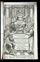 Sacratissimi principis, institutionum, sive elementorum, libri quator...