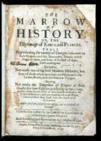 The Marrow of History: or, The Pilgrimage of Kings and Princes. Truly Representing the variety of Dangers inherent to their Crowns; and the lamentable Deaths which many of them, and some of the best of them have undergone...