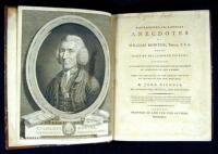 Biographical and Literary Anecdotes of William Bowyer, Printer, F.S.A. and of Many of His Learned Friends. Containing an Incidental View of the Progress and Advancement of Literature in This Kingdom from the Beginning of the Present Century to the End of 
