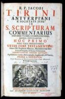 R.p. Jacobi Tirini...Commentarius in Sacram Scripturam, duobus tomis comprehensus: Primo quidem, post varia prolegomena, vetus fere testamentum...Editio novissima prioribus longe emendatior...