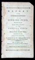 Report of the Commissioners of the Sinking Fund, Relative to the Sale of a Part of the Capital Stock of the Bank of the United States, Belonging to the United States...