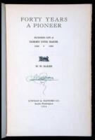 Forty Years a Pioneer: Business Life of Dorsey Syng Baker, 1848-1888