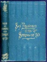 Men and Memories of San Francisco in the "Spring of '50"