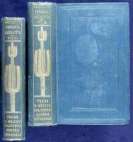 Personal Narrative of Explorations and Incidents in Texas, New Mexico, California, Sonora, and Chihuahua, Connected with the United States and Mexican Boundary Commission, During the Years 1850, '51, '52, and '53