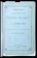 Record of the Services of the Seventh Regiment, U.S. Colored Troops, from September, 1863, to November, 1866