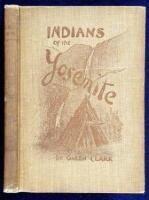 Indians of Yosemite Valley and Vicinity. Their History, Customs and Traditions