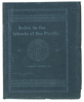 An Index to the Islands of the Pacific Ocean: A Handbook to the Chart on the Walls of the Bernice Pauahi Bishop Museum of Polynesian Ethnology and Natural History