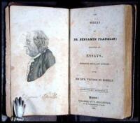 The Works of Dr. Benjamin Franklin; Consisting of Essays, Humorous, Moral, and Literary: with His Life, Written by Himself