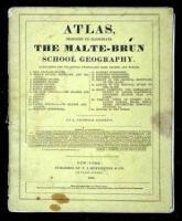 Atlas Designed to Illustrate the Malte-Brun School Geography