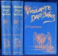 Vigilante Days and Ways: The Pioneers of the Rockies, the Makers and Making of Montana, Idaho, Oregon, Washington and Wyoming